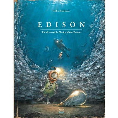 Edison: The Mystery of the Missing Mouse Treasure by Torben Kuhlmann