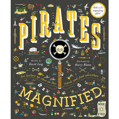 Pirates Magnified by David Long