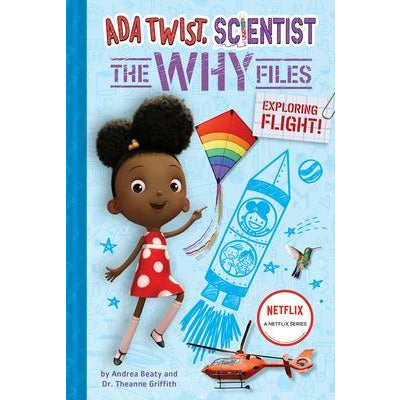 Exploring Flight! (ADA Twist, Scientist: The Why Files #1) by Andrea Beaty