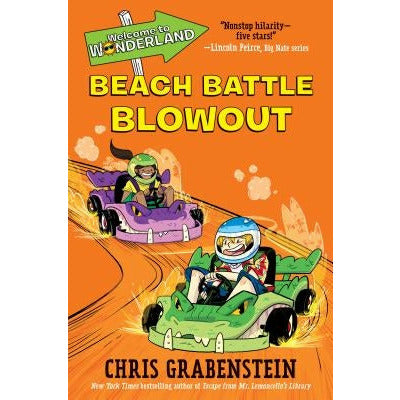 Welcome to Wonderland #4: Beach Battle Blowout by Chris Grabenstein