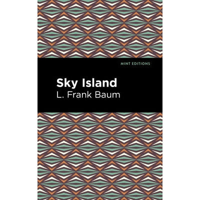 Sky Island by L. Frank Baum