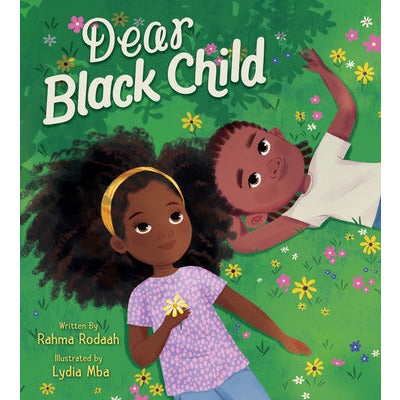 Dear Black Child by Rahma Rodaah