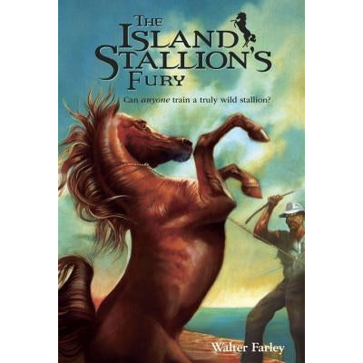The Island Stallion's Fury by Walter Farley