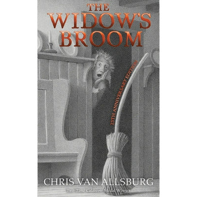 The Widow's Broom by Chris Van Allsburg