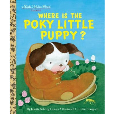 Where Is the Poky Little Puppy? by Janette Sebring Lowery