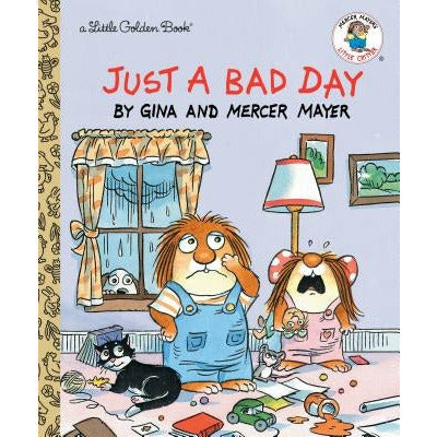 Just a Bad Day by Mercer Mayer