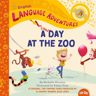 A Funny Day at the Zoo by Michelle Glorieux