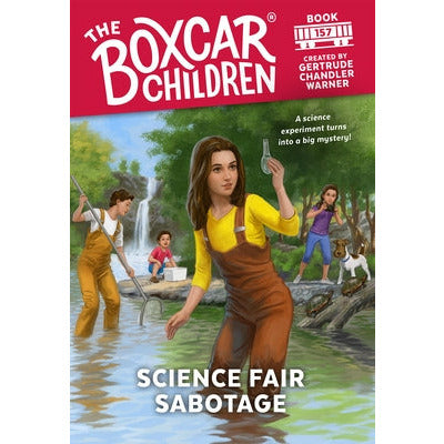 Science Fair Sabotage: 157 by Gertrude Chandler Warner
