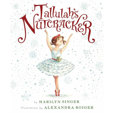 Tallulah's Nutcracker by Marilyn Singer