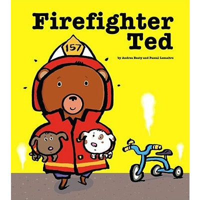 Firefighter Ted by Andrea Beaty