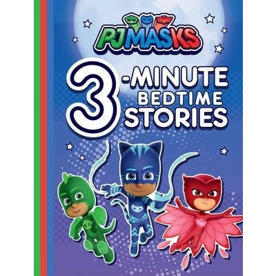 Pj Masks 3-Minute Bedtime Stories by Various