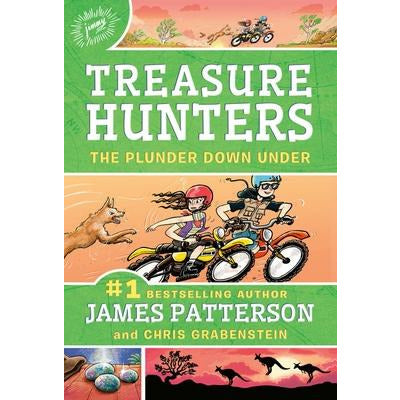 Treasure Hunters: The Plunder Down Under by James Patterson