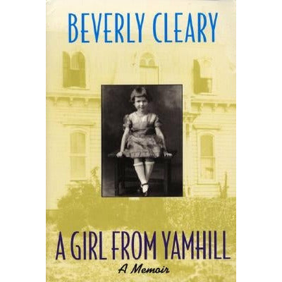 A Girl from Yamhill by Beverly Cleary