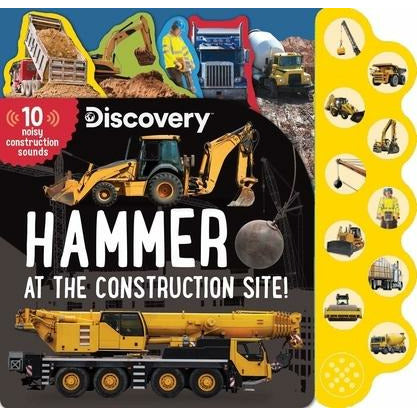 Discovery: Hammer at the Construction Site! by Thea Feldman