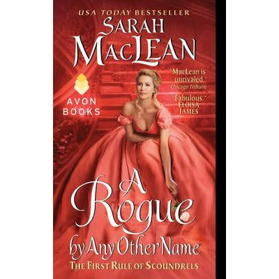A Rogue by Any Other Name: The First Rule of Scoundrels by Sarah MacLean
