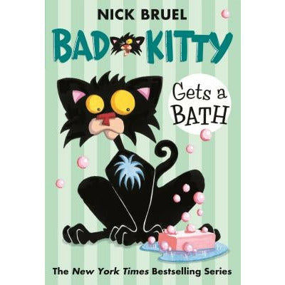 Bad Kitty Gets a Bath by Nick Bruel
