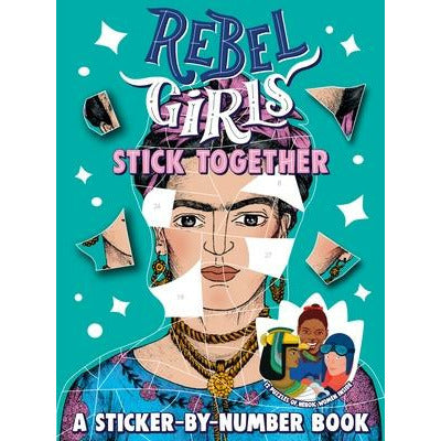 Rebel Girls Stick Together: A Sticker-By-Number Book by Rebel Girls