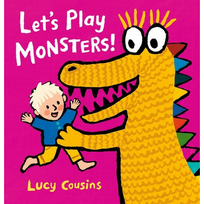 Let's Play Monsters! by Lucy Cousins
