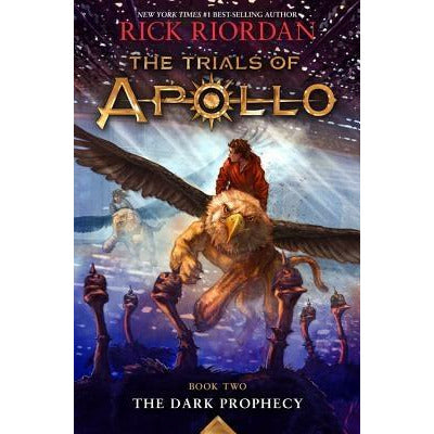 The Dark Prophecy (Trials of Apollo, the Book Two) by Rick Riordan
