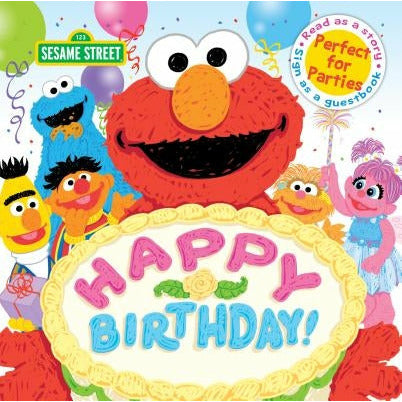 Happy Birthday!: A Birthday Party Book by Sesame Workshop