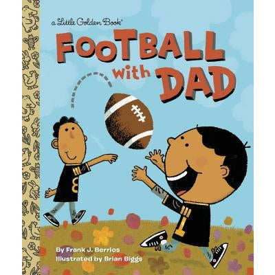 Football with Dad by Frank Berrios