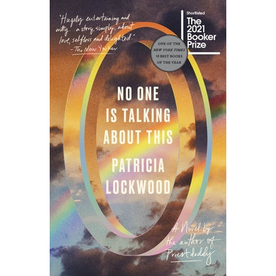 No One Is Talking about This by Patricia Lockwood