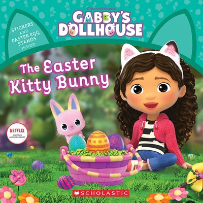 The Easter Kitty Bunny (Gabby's Dollhouse Storybook) by Pamela Bobowicz
