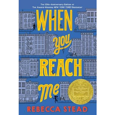 When You Reach Me: (Newbery Medal Winner) by Rebecca Stead