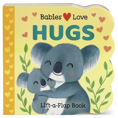 Babies Love Hugs by Cottage Door Press