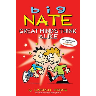Big Nate: Great Minds Think Alike, 8 by Lincoln Peirce