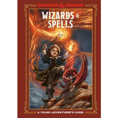 Wizards & Spells (Dungeons & Dragons): A Young Adventurer's Guide by Jim Zub