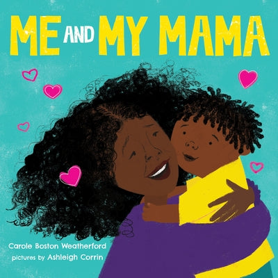 Me and My Mama by Carole Weatherford