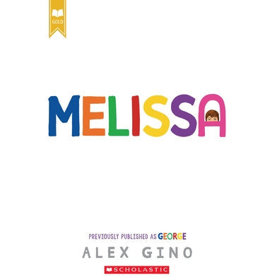 Melissa (Formerly Published as George) by Alex Gino