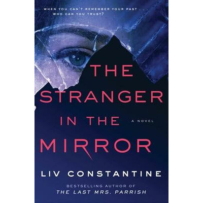 The Stranger in the Mirror by LIV Constantine