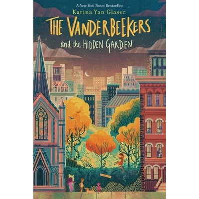 The Vanderbeekers and the Hidden Garden by Karina Yan Glaser