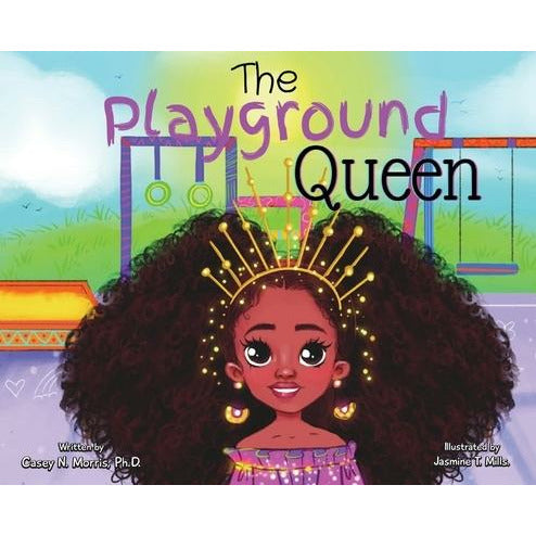 The Playground Queen by Casey N. Morris