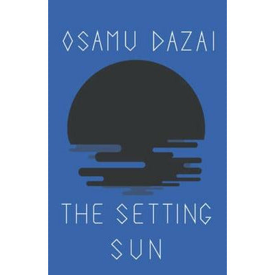The Setting Sun by Osamu Dazai