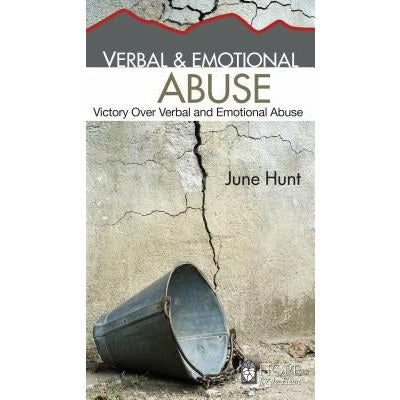 Verbal and Emotional Abuse by June Hunt