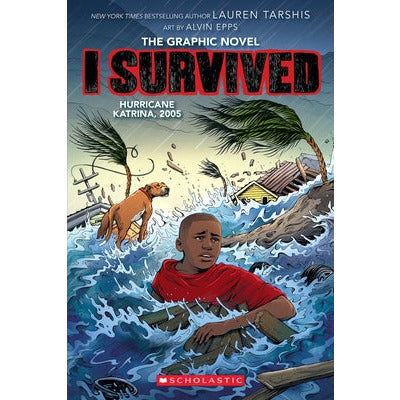 I Survived Hurricane Katrina, 2005: A Graphic Novel (I Survived Graphic Novel #6) by Lauren Tarshis
