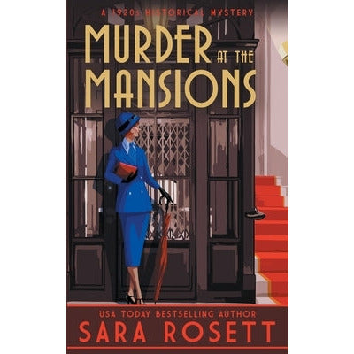 Murder at the Mansions: A 1920s Historical Mystery by Sara Rosett