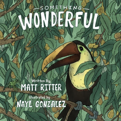 Something Wonderful by Matt Ritter